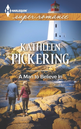 Title details for A Man to Believe In by Kathleen Pickering - Available